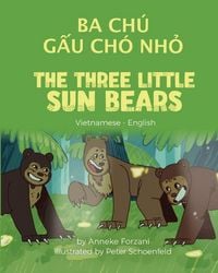Produktbild: The Three Little Sun Bears (Vietnamese - English)