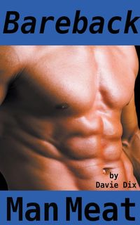 Produktbild: Bareback, Man Meat (Gay Erotica)