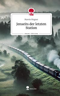 Produktbild: Jenseits der letzten Station. Life is a Story - story.one