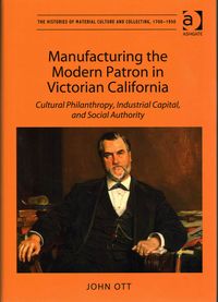 Produktbild: Manufacturing the Modern Patron in Victorian California