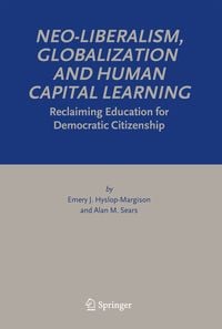 Produktbild: Neo-Liberalism, Globalization and Human Capital Learning