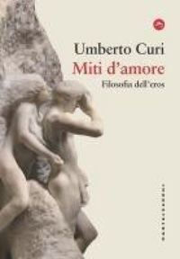 Produktbild: Miti d'amore. Filosofia dell'eros
