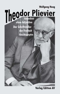 Produktbild: Theodor Plievier - Anarchist ohne Adjektive