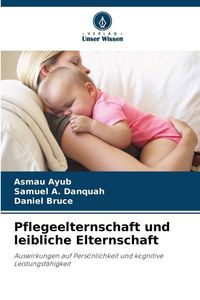 Produktbild: Pflegeelternschaft und leibliche Elternschaft