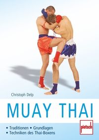 Bild vom Artikel Muay Thai vom Autor Christoph Delp