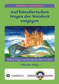 Produktbild: Sieben Wege zum kreativen &Auml;lterwerden 4