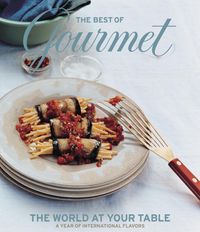 Produktbild: The Best of Gourmet: The World at Your Table