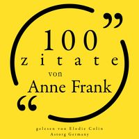 Bild vom Artikel 100 Zitate von Anne Frank vom Autor Anne Frank