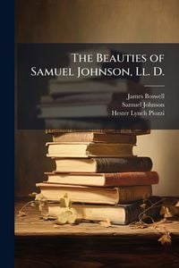 Produktbild: The Beauties of Samuel Johnson, Ll. D.