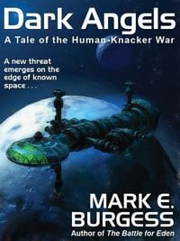 Produktbild: Dark Angels: A Tale of the Human-Knacker War