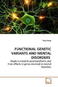 Produktbild: Zhang, Y: FUNCTIONAL GENETIC VARIANTS AND MENTAL DISORDERS