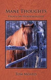 Produktbild: Mane Thoughts, Essays on Horsemanship