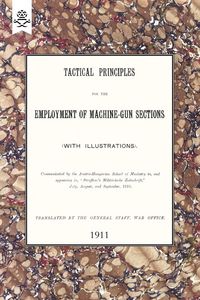 Produktbild: Tactical Principles for the Employment of Machine-Gun Sections