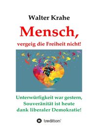 Produktbild: Mensch, vergeig die Freiheit nicht!