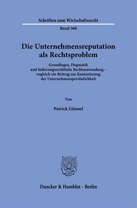 Produktbild: Die Unternehmensreputation als Rechtsproblem