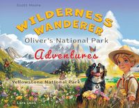 Produktbild: Wilderness Wanderer - Oliver's National Park Adventures - Yellowstone National Park