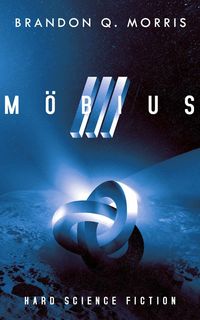 Bild vom Artikel Möbius 3 vom Autor Brandon Q. Morris