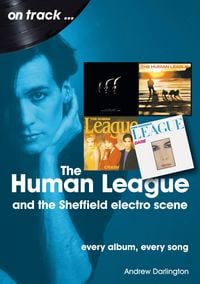 Produktbild: The Human League: And the Sheffield Electro Scene