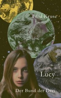 Produktbild: Lucy - Der Bund der Drei (Band 3)