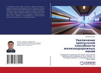 Produktbild: Uwelichenie propusknoj sposobnosti zheleznodorozhnyh linij