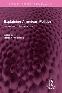 Produktbild: Explaining American Politics