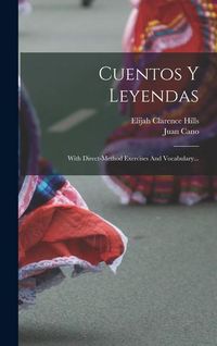 Produktbild: Cuentos Y Leyendas: With Direct-method Exercises And Vocabulary...