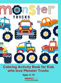 Produktbild: Monster Trucks Coloring Activity Book for Kids who love Monster Trucks Ages 4-10