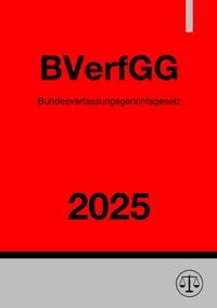 Produktbild: Bundesverfassungsgerichtsgesetz - BVerfGG 2025