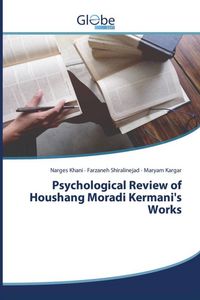 Produktbild: Psychological Review of Houshang Moradi Kermani's Works