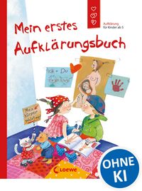 Produktbild: Mein erstes Aufkl&auml;rungsbuch (Starke Kinder, gl&uuml;ckliche Eltern)