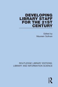 Produktbild: Developing Library Staff for the 21st Century