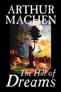 Produktbild: Hill of Dreams by Arthur Machen , Fiction, Fantasy