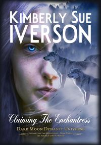Produktbild: Claiming the Enchantress (Enchanting the Moon, #3)