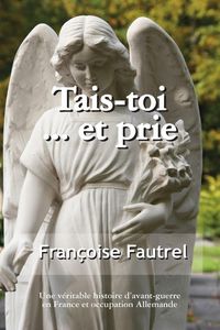 Produktbild: Tais Toi...Et Prie