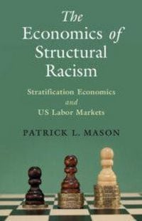 Produktbild: The Economics of Structural Racism