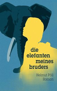 Produktbild: Die Elefanten meines Bruders