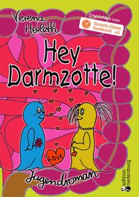 Bild vom Artikel Hey Darmzotte! Jugendroman zur Zöliakie (Empfohlen von der Deutschen Zöliakie Gesellschaft e.V.) vom Autor Verena Herleth