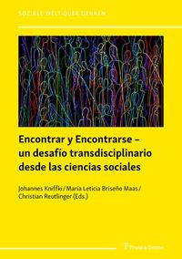 Produktbild: Encontrar y Encontrarse &ndash; un desaf&iacute;o transdisciplinario desde las ciencias sociales