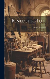 Produktbild: Benedetto Luti