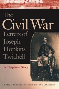Produktbild: The Civil War Letters of Joseph Hopkins Twichell
