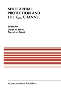 Produktbild: Myocardial Protection and the KATP Channel