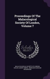 Produktbild: Proceedings of the Malacological Society of London, Volume 7