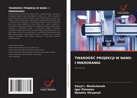 Produktbild: Twardo&iquest;&iquest; Projekcji W Nano- I Mikrorangi