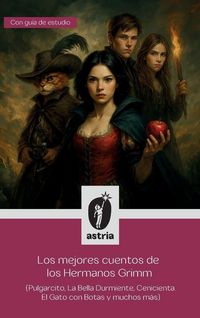 Produktbild: Los mejores cuentos de los Hermanos Grimm (Pulgarcito, La Bella Durmiente, Cenicienta, El Gato con Botas y muchos m&aacute;s)