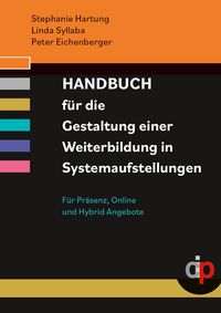 Produktbild: Handbuch f&uuml;r die Gestaltung einer Weiterbildung in Systemaufstellungen