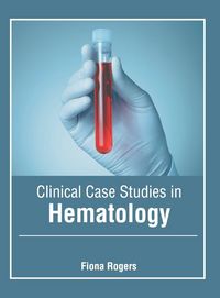 Produktbild: Clinical Case Studies in Hematology
