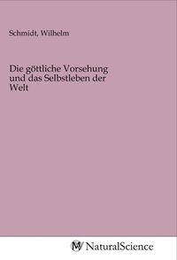 Produktbild: Die g&ouml;ttliche Vorsehung und das Selbstleben der Welt