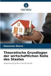 Produktbild: Theoretische Grundlagen der wirtschaftlichen Rolle des Staates