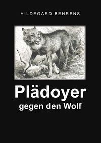 Produktbild: Pl&auml;doyer gegen den Wolf