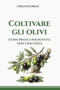 Produktbild: Coltivare gli olivi